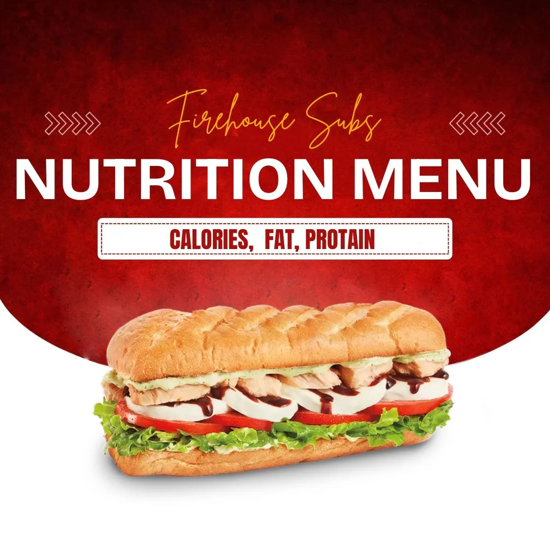 Firehouse Subs Nutrition Menu